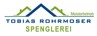 Spenglerei Tobias Rohrmoser — Meisterbetrieb
